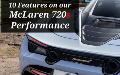 10 Features About Our McLaren 720s Performance
