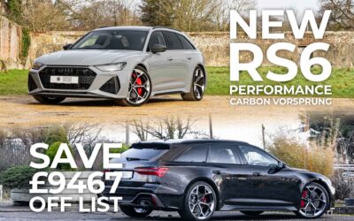 New Audi RS6 Performance Models Save £9467 Off List