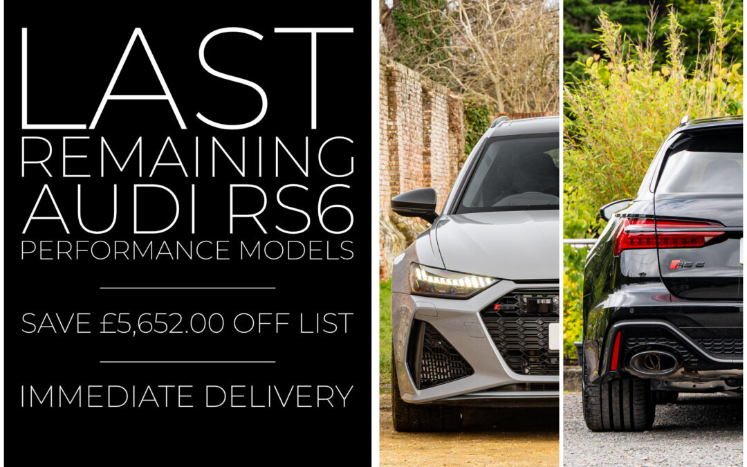 Last Remaining Audi RS6 Performance Models